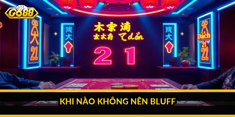 Kinh nghiệm bluff poker: khi nào nên và không nên tháu cáy Khi nào không nên bluff